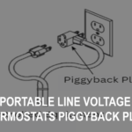 Portable Line Voltage Thermostats Piggyback Plug